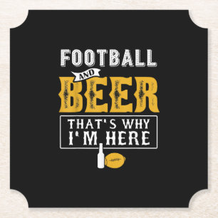 Dessous-de-verre En Papier Football And Beer That's Why I'm Here Gift