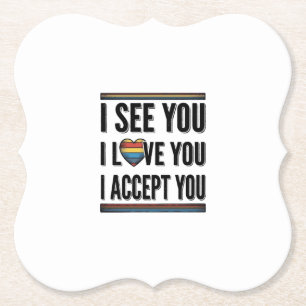 Dessous-de-verre En Papier Je vous vois, je vous aime, je vous accepte, fière
