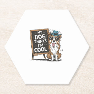 Dessous-de-verre En Papier Le berger australien My Dog pense que je suis Cool