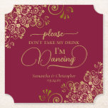Dessous-de-verre En Papier Posh Burgundy & Gold ne prenez pas mon Mariage de<br><div class="desc">Ce dessous de verre mariage est élégant, élégant et amusant ! Il présente une belle décoration bordeaux et dorée avec des lettres de script modernes et des boucles et tourbillons dorés délicats dans les coins. Le texte dit "S'il vous plaît ne prenez pas mon verre, je danse" avec de l'espace...</div>