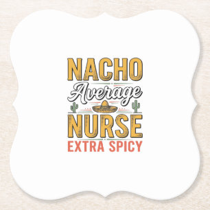 Dessous-de-verre En Papier T-shirt vintage Nacho Average Nurse Extra Spicy De