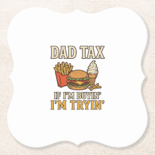 Dessous-de-verre En Papier Taxe Papa Drôle Nourriture Rapide Papa Citation Ve