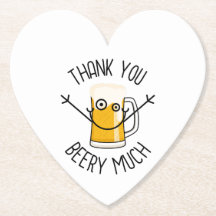 Thank You Beery Much - Silly Face