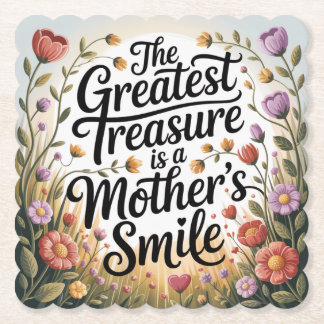 Dessous-de-verre En Papier The Greatest Treasure Is A Mother's Smile