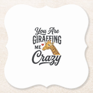 Dessous-de-verre En Papier Tu Me Rends Fou Avec Cette Chemise Drôle De Girafe