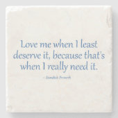Dessous-de-verre En Pierre Aimez-moi quand I le méritent moins (Devant)