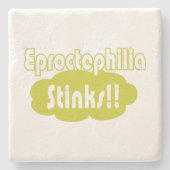 Dessous-de-verre En Pierre Eproctophilia pue ! ! (Devant)