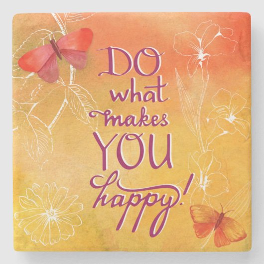 Dessous-de-verre En Pierre Faites ce qui vous rend heureux (Devant)