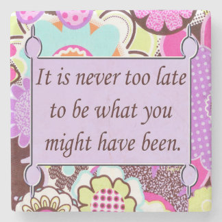 Dessous-de-verre En Pierre Inspirationnel, Il n'est jamais trop tard pour êtr