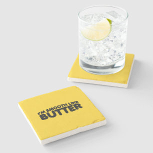 Dessous-de-verre En Pierre Je suis Smooth Like Butter
