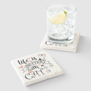 Dessous-de-verre En Pierre Life is Better With a Cat quote slogan