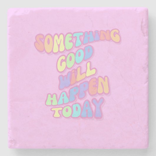 Dessous-de-verre En Pierre Manifestation, Rose, Preppy, Bonnes choses (Devant)