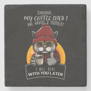 Dessous-de-verre En Pierre Mon café et moi avons un moment que je vais traite
