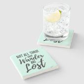 Dessous-de-verre En Pierre Non tout ceux que Wander sont perdu (Côté)