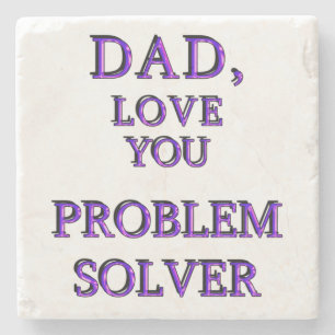 DESSOUS-DE-VERRE EN PIERRE PAPA, AIME-TOI PROBLEM SOLVER 2