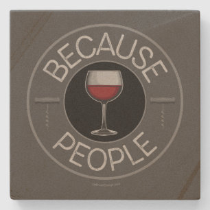Dessous-de-verre En Pierre Parce que les gens (vin)