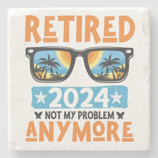Dessous-de-verre En Pierre Retraité 2024 Pas mon problème Plus Retraite (Devant)