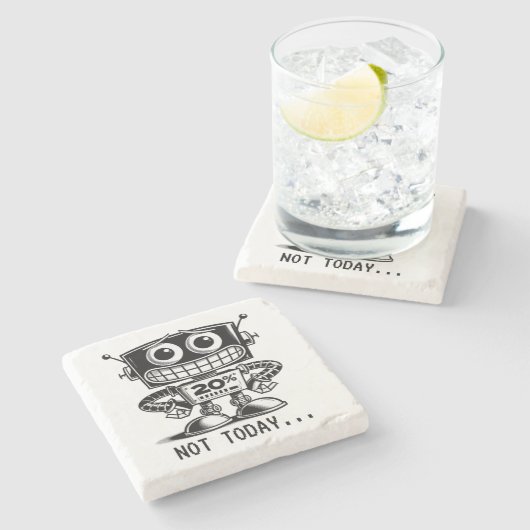 Dessous-de-verre En Pierre Robot à faible puissance - Pas aujourd'hui... (Côté)