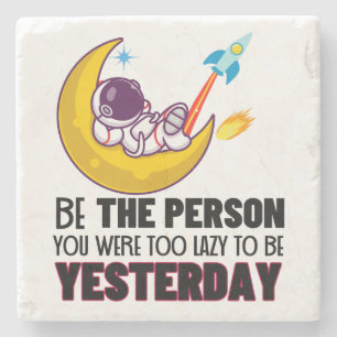 Dessous-de-verre En Pierre Soyez la personne que vous étiez trop paresseuse p