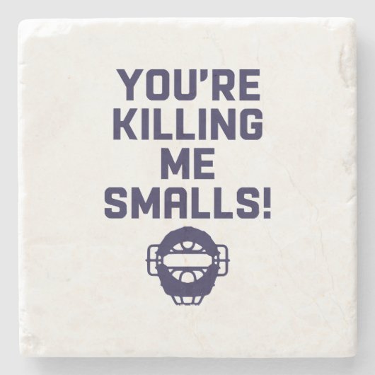 Dessous-de-verre En Pierre Vous me tuez Smalls ! (Devant)