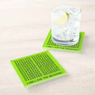 Dessous-de-verre En Verre Binary Long Live the Weekend !