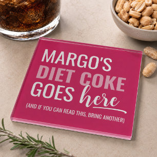 Dessous-de-verre En Verre Diet Coke Va Ici Drank Personnalisé Nom Rose Drôle
