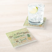 Dessous-de-verre En Verre Être Une Citation Inspirationnelle D'Ananas (Incliné)