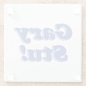 Dessous-de-verre En Verre Gary Stu ! (Dos)