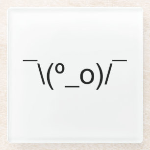 Dessous-de-verre En Verre I Dunno LOL\\(º_o)/° Emoticon Japonais Kaomoji
