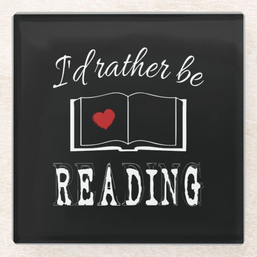 Dessous-de-verre En Verre I'd rather be reading (Devant)