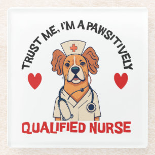 Dessous-de-verre En Verre Infirmière qualifiée Pawsitively