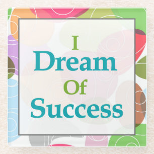Dessous-de-verre En Verre Je rêve du succès