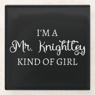 Dessous-de-verre En Verre Je suis une fille de M. Knightley