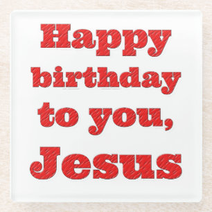 Dessous-de-verre En Verre Joyeux anniversaire à toi, Jésus, cadeau de Noël
