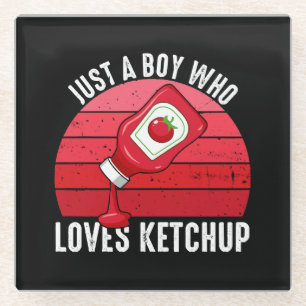 Dessous-de-verre En Verre Juste un garçon qui aime le ketchup