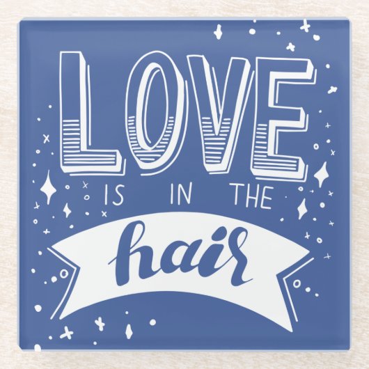 Dessous-de-verre En Verre L'amour est dans les cheveux (Devant)