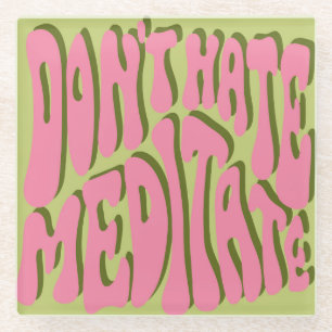 Dessous-de-verre En Verre les années 70 Retro : 'Meditate' Motivational Post