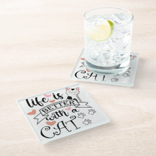 Dessous-de-verre En Verre Life is Better With a Cat quote slogan