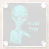 Dessous-de-verre En Verre Mauvais Alien, Tu es le prochain ! (Dos)