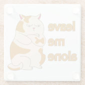 Dessous-de-verre En Verre Moody Grosse cat me laisse tranquille (Dos)