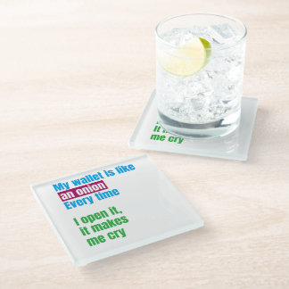 Dessous-de-verre En Verre My wallets is like an onion -joke quote-