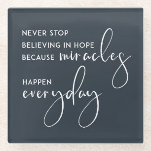 DESSOUS-DE-VERRE EN VERRE NE CESSEZ JAMAIS DE CROIRE EN ESPOIR EN MIRACLES T