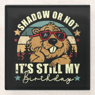 Dessous-de-verre En Verre ombre ou pas c'est toujours mon anniversaire