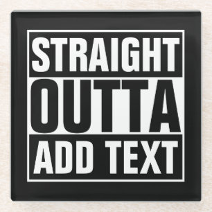 Dessous-de-verre En Verre OUTTA DROIT - ajoutez votre texte ici/le créez
