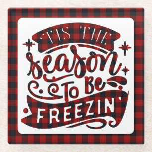 Dessous-de-verre En Verre Red Plaid Fun Tis the Season to be Freeze Winter