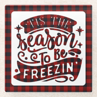 Dessous-de-verre En Verre Red Plaid Fun Tis the Season to be Freeze Winter