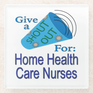 Dessous-de-verre En Verre Shout Out for Home Health Care Nurses