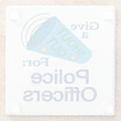 Dessous-de-verre En Verre Shout Out pour les policiers (Dos)