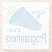 Dessous-de-verre En Verre Shout Out pour les programmeurs (Dos)