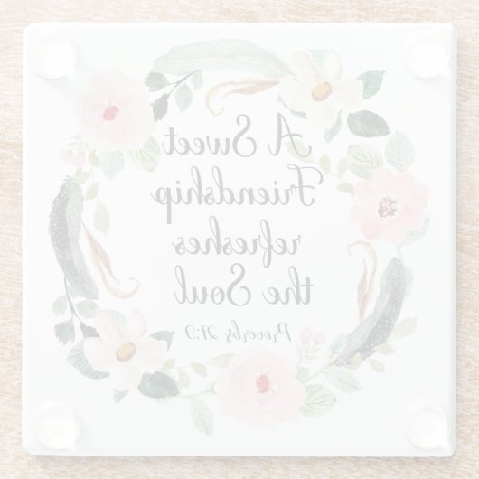 Dessous-de-verre En Verre Une amitié douce rafraîchit l'âme (Dos)